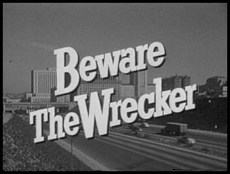 Beware The Wrecker